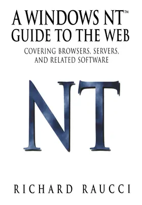 Raucci |  A Windows Nt(tm) Guide to the Web | Buch |  Sack Fachmedien