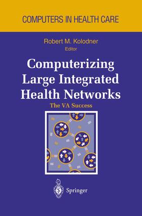 Kolodner |  Computerizing Large Integrated Health Networks | Buch |  Sack Fachmedien