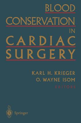 Krieger / Isom |  Blood Conservation in Cardiac Surgery | Buch |  Sack Fachmedien