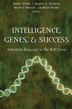 Devlin / Roeder / Fienberg |  Intelligence, Genes, and Success | Buch |  Sack Fachmedien