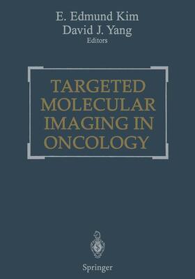 Kim / Yang |  Targeted Molecular Imaging in Oncology | Buch |  Sack Fachmedien