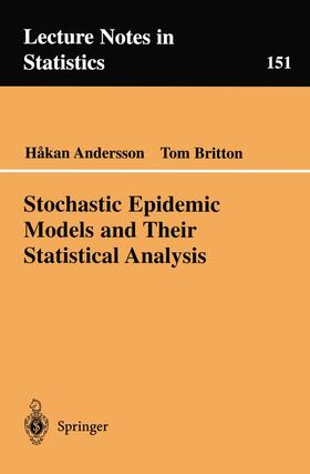 Britton / Andersson |  Stochastic Epidemic Models and Their Statistical Analysis | Buch |  Sack Fachmedien