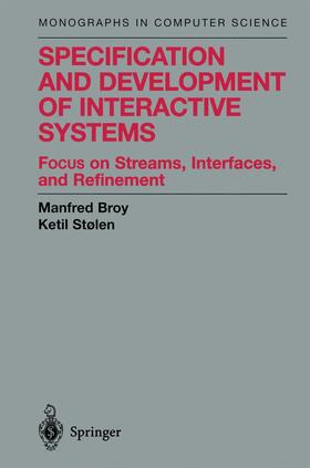 Broy / Stølen |  Specification and Development of Interactive Systems | Buch |  Sack Fachmedien