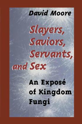 Moore |  Slayers, Saviors, Servants and Sex | Buch |  Sack Fachmedien