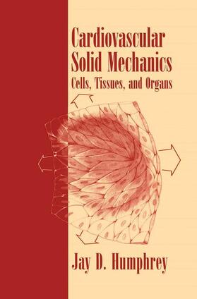 Humphrey |  Cardiovascular Solid Mechanics | Buch |  Sack Fachmedien