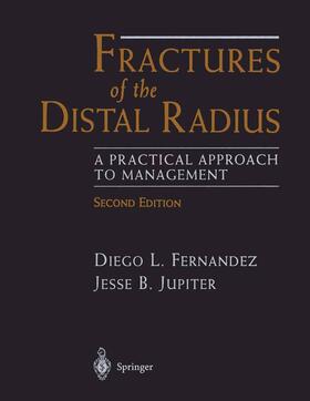 Fernandez / Jupiter |  Fractures of the Distal Radius | Buch |  Sack Fachmedien