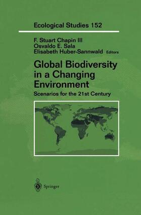 Chapin / Huber-Sannwald / Sala |  Global Biodiversity in a Changing Environment | Buch |  Sack Fachmedien