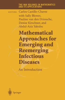 Castillo-Chavez / Blower / Yakubu |  Mathematical Approaches for Emerging and Reemerging Infectious Diseases: An Introduction | Buch |  Sack Fachmedien