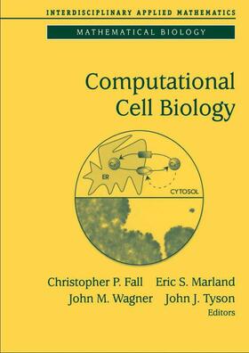 Fall / Tyson / Marland |  Computational Cell Biology | Buch |  Sack Fachmedien
