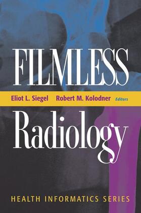 Siegel / Kolodner |  Filmless Radiology | Buch |  Sack Fachmedien