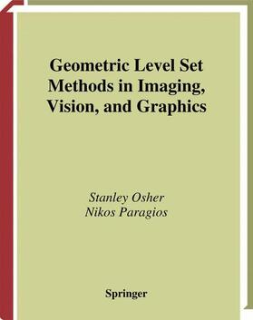Osher / Paragios |  Geometric Level Set Methods in Imaging, Vision, and Graphics | Buch |  Sack Fachmedien