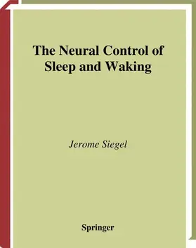 Siegel |  The Neural Control of Sleep and Waking | Buch |  Sack Fachmedien