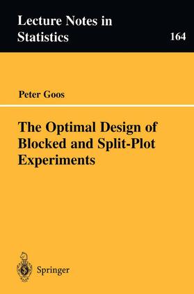 Goos |  The Optimal Design of Blocked and Split-Plot Experiments | Buch |  Sack Fachmedien