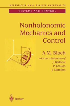 Bloch |  Nonholonomic Mechanics and Control | Buch |  Sack Fachmedien