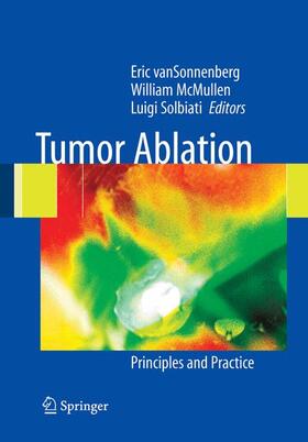 van Sonnenberg / McMullen / Solbiati |  Tumor Ablation | Buch |  Sack Fachmedien