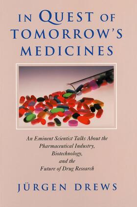 Drews |  In Quest of Tomorrow¿s Medicines | Buch |  Sack Fachmedien