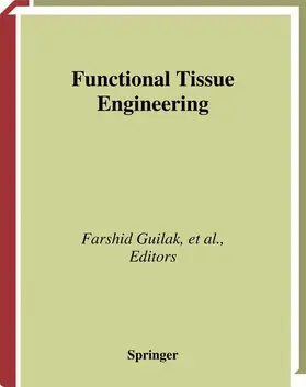 Guilak / Mooney / Butler |  Functional Tissue Engineering | Buch |  Sack Fachmedien