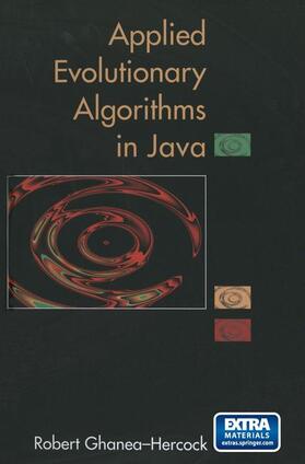 Ghanea-Hercock |  Applied Evolutionary Algorithms in Java | Buch |  Sack Fachmedien
