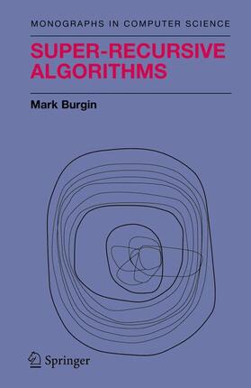 Burgin |  Super-Recursive Algorithms | Buch |  Sack Fachmedien