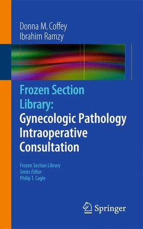 Ramzy / Coffey |  Frozen Section Library: Gynecologic Pathology Intraoperative Consultation | Buch |  Sack Fachmedien