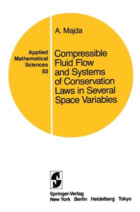 Majda |  Compressible Fluid Flow and Systems of Conservation Laws in Several Space Variables | Buch |  Sack Fachmedien