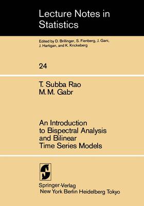 Gabr / Rao |  An Introduction to Bispectral Analysis and Bilinear Time Series Models | Buch |  Sack Fachmedien