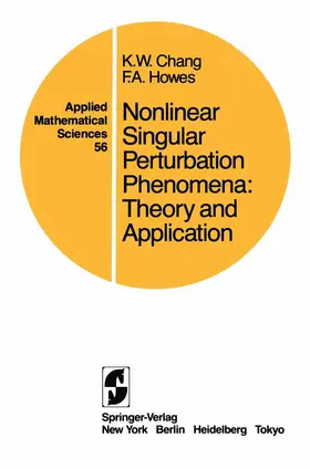 Howes / Chang |  Nonlinear Singular Perturbation Phenomena | Buch |  Sack Fachmedien