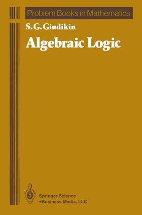 Gindikin |  Algebraic Logic | Buch |  Sack Fachmedien