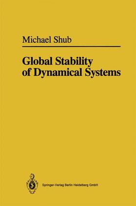 Shub |  Global Stability of Dynamical Systems | Buch |  Sack Fachmedien