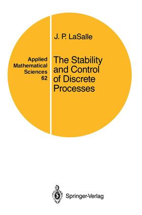 LaSalle |  The Stability and Control of Discrete Processes | Buch |  Sack Fachmedien