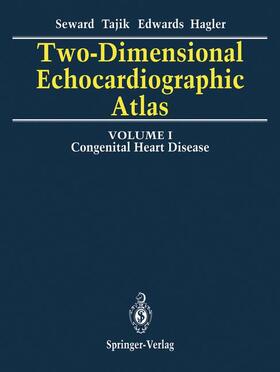 Seward / Tajik / Edwards |  Two-Dimensional Echocardiographic Atlas | Buch |  Sack Fachmedien