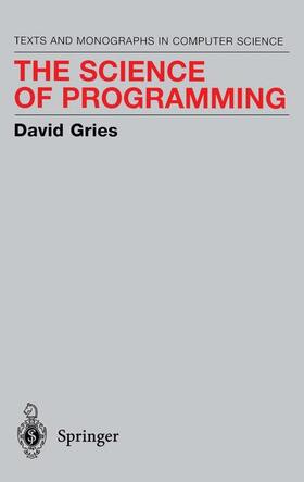 Gries |  The Science of Programming | Buch |  Sack Fachmedien