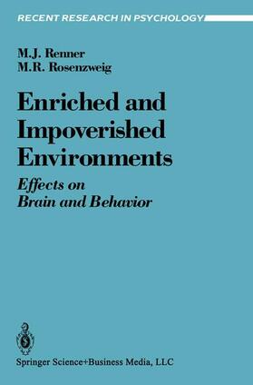 Rosenzweig / Renner |  Enriched and Impoverished Environments | Buch |  Sack Fachmedien