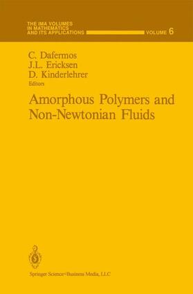 Dafermos / Kinderlehrer / Ericksen |  Amorphous Polymers and Non-Newtonian Fluids | Buch |  Sack Fachmedien