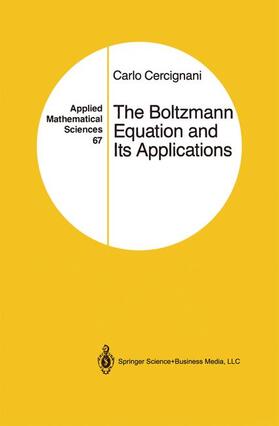 Cercignani |  The Boltzmann Equation and Its Applications | Buch |  Sack Fachmedien