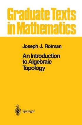 Rotman |  An Introduction to Algebraic Topology | Buch |  Sack Fachmedien