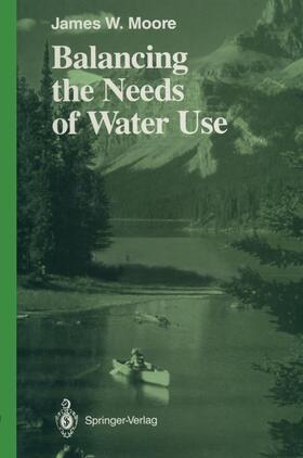 Moore |  Balancing the Needs of Water Use | Buch |  Sack Fachmedien