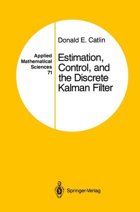 Catlin |  Estimation, Control, and the Discrete Kalman Filter | Buch |  Sack Fachmedien