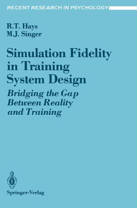 Singer / Hays |  Simulation Fidelity in Training System Design | Buch |  Sack Fachmedien