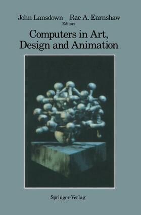Earnshaw / Lansdown |  Computers in Art, Design and Animation | Buch |  Sack Fachmedien