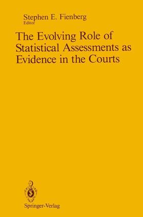Fienberg |  The Evolving Role of Statistical Assessments as Evidence in the Courts | Buch |  Sack Fachmedien