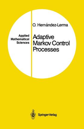 Hernandez-Lerma |  Adaptive Markov Control Processes | Buch |  Sack Fachmedien