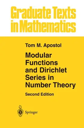 Apostol |  Modular Functions and Dirichlet Series in Number Theory | Buch |  Sack Fachmedien