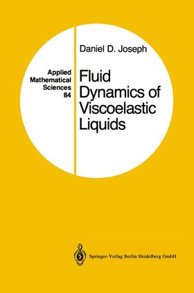 Joseph |  Fluid Dynamics of Viscoelastic Liquids | Buch |  Sack Fachmedien