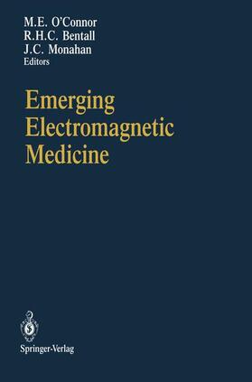O'Connor / Monahan / Bentall |  Emerging Electromagnetic Medicine | Buch |  Sack Fachmedien