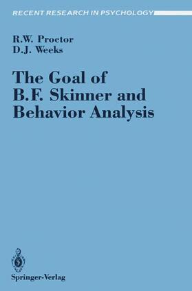 Weeks / Proctor |  The Goal of B. F. Skinner and Behavior Analysis | Buch |  Sack Fachmedien