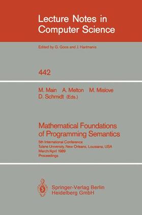 Main / Schmidt / Melton |  Mathematical Foundations of Programming Semantics | Buch |  Sack Fachmedien