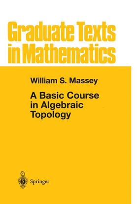 Massey |  A Basic Course in Algebraic Topology | Buch |  Sack Fachmedien