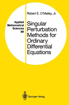 O'Malley |  Singular Perturbation Methods for Ordinary Differential Equations | Buch |  Sack Fachmedien