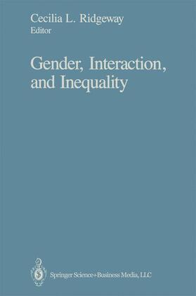 Ridgeway |  Gender, Interaction, and Inequality | Buch |  Sack Fachmedien